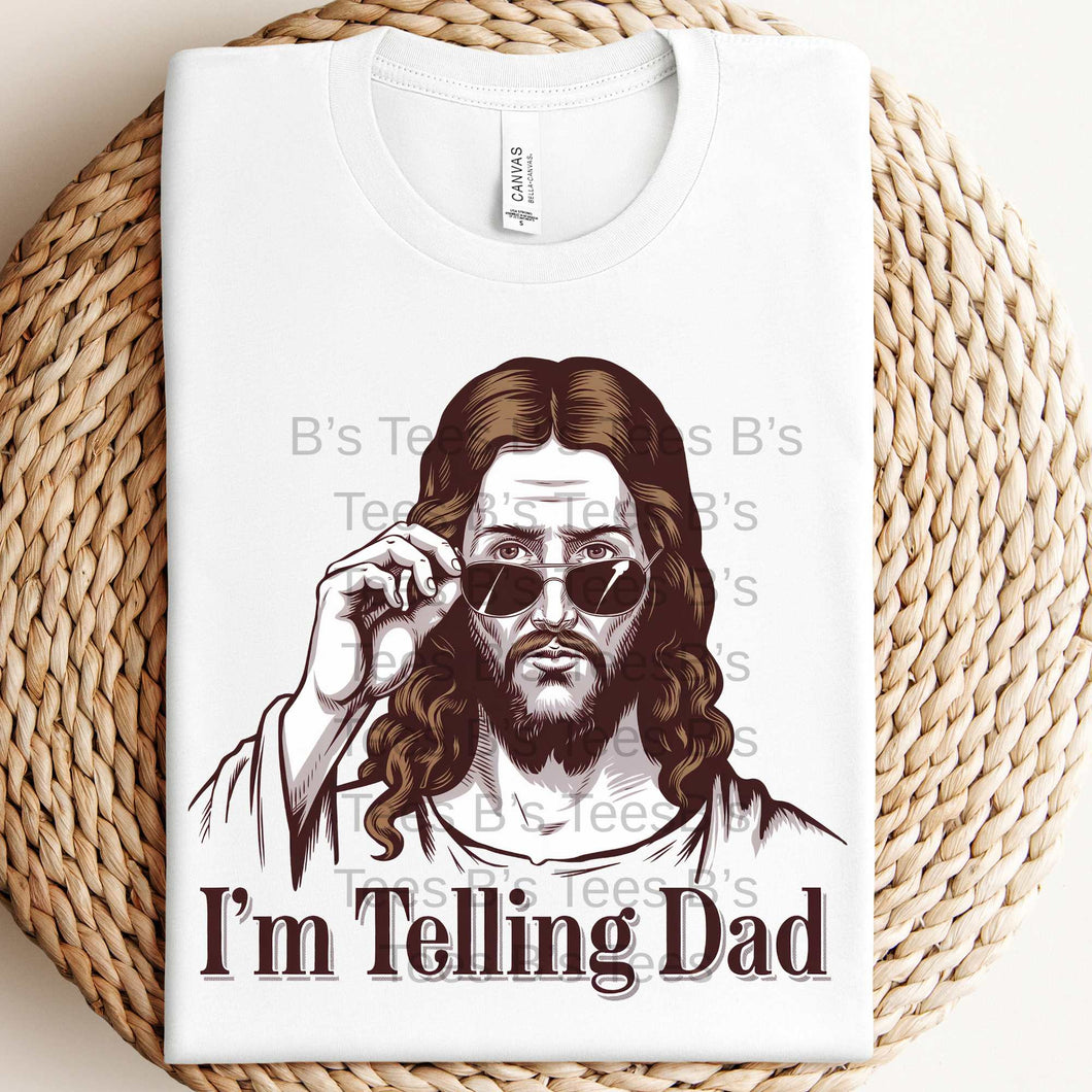 I'm Telling Dad SINGLE DTF TRANSFER