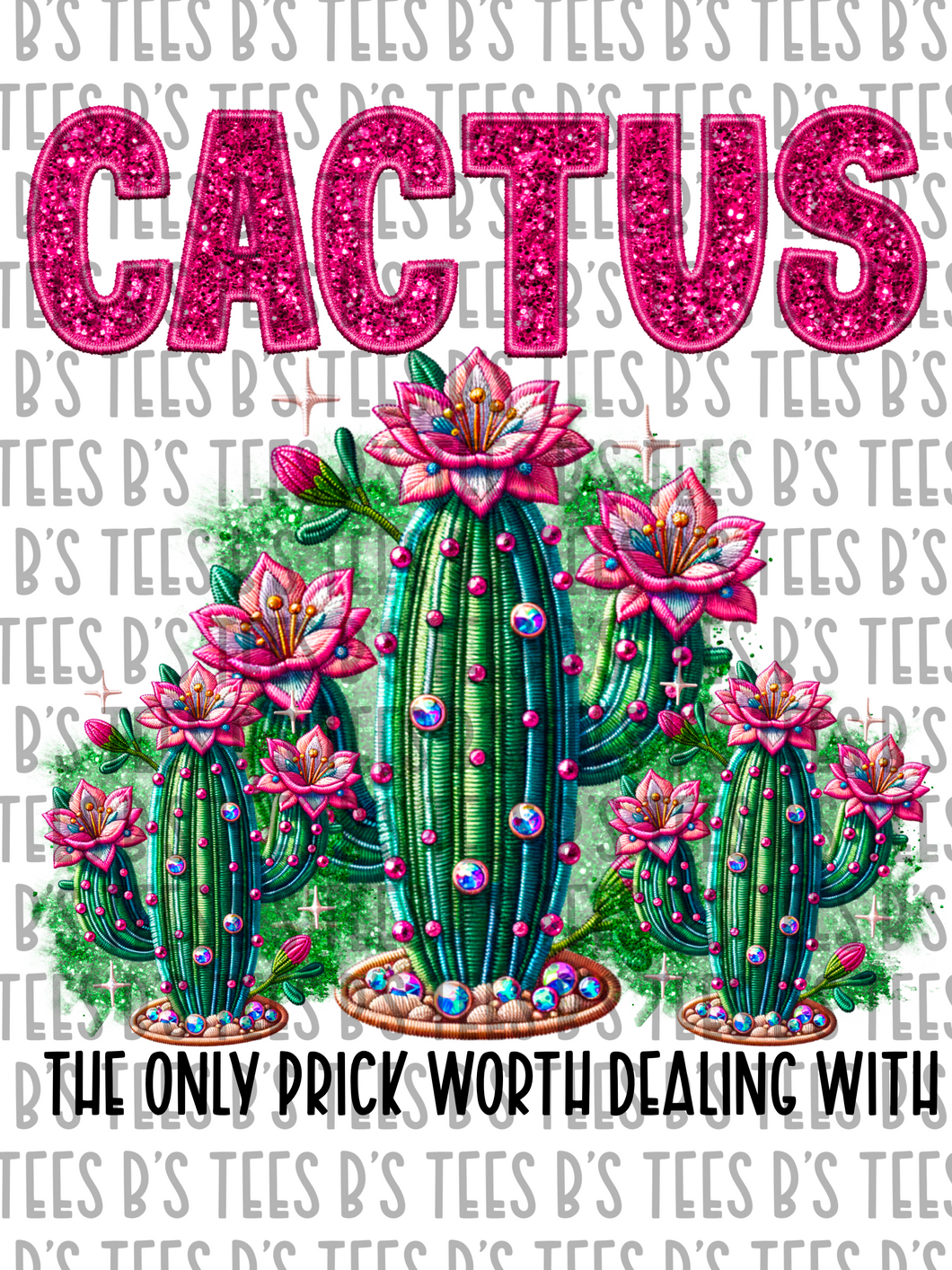 Cactus The Only Prick Worth Dealing With