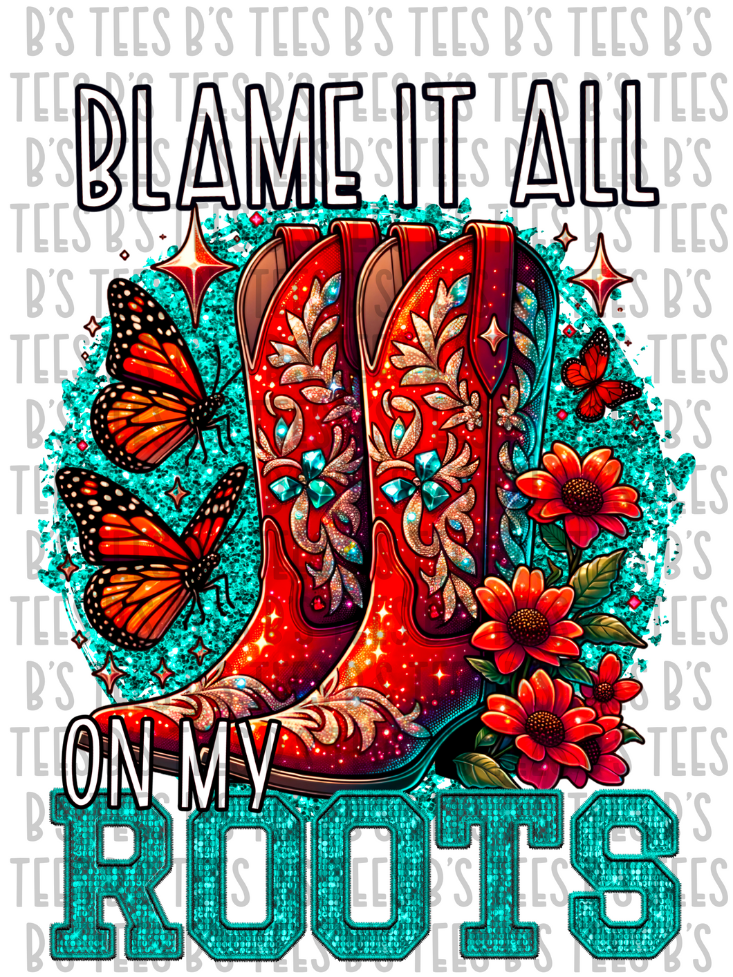 Blame It All On My Roots PNG