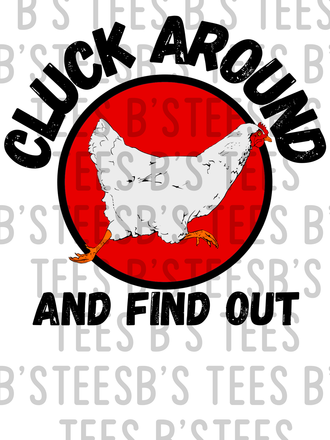 Cluck Around And Find Out